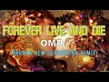 Download Lagu OMD - Forever Live and Die (Barron New-Generation Remix)