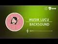 Download Lagu Backsound Lucu Warkop DKI