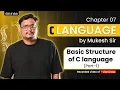 Lecture 7 - C Programming Basic Structure of C Language Part 1 By Mukesh Sir