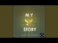 Download Lagu My Story (The Lord God Jehovah Blessed Assurance Manuvah)