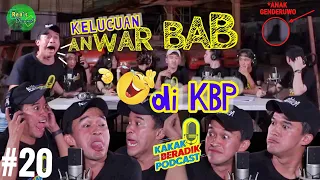 Download #20 Kumpulan SCENE lucu ANWAR BAB di KBP - Eps.TEROR ARWAH LING-LING by. MOP Channel, KBP ANWAR MP3