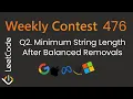 Leetcode 3746 Minimum String Length After Balanced Removals Weekly Contest 476 Q2 Stack App