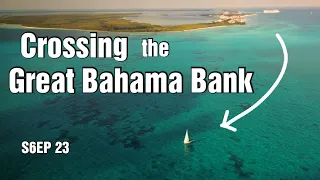 Crossing the Great Bahama Bank S6 E23