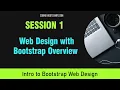 Intro to Responsive Web Design with Bootstrap Course Session 1 - Bootstrap Overview