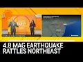4 8 Magnitude Eart uake Rocks Northeast U S New York City