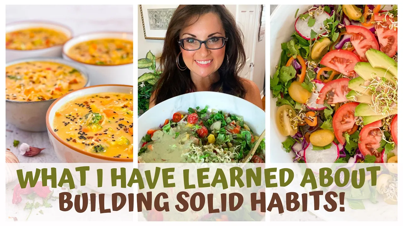 WHAT I HAVE LEARNED ABOUT BUILDING SOLID HABITS