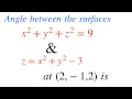 Angle between two surfaces vector calculus ANGLE BETWEEN TWO VECTORS