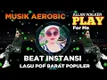 Download Lagu MUSIK AEROBIC | LAGU BARAT POPULER | BEAT INSTANSI | FULL DURASI | Irna Chendani