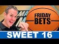 Friday March Madness Picks Sweet 16 Betting NCAA Tournament Odds Best Bets