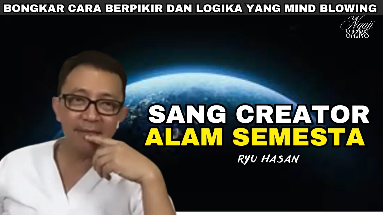 Ryu Hasan Jelaskan Tentang Pertanyaan Apakah Semua Bersumber Dari Sang Creator Alam Semesta?