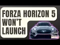 How To Fix Forza Horizon 5 Won t Launch On PC Steam Xbox Game Pass