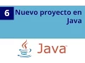 Capitulo 6 - Nuevo proyecto en Java