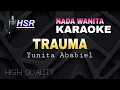Download Lagu TRAUMA YUNITA ABABIEL | KARAOKE