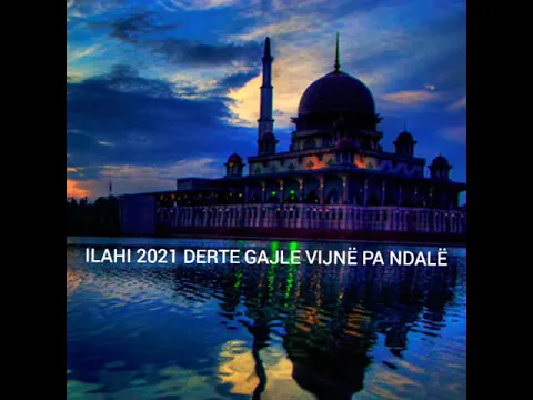 Download MP3 ILAHI SHQIP 2024 - DERTE GAJLE VIJNË PA NDALË ( OFFICIAL VIDEO HD 10K ) 2024