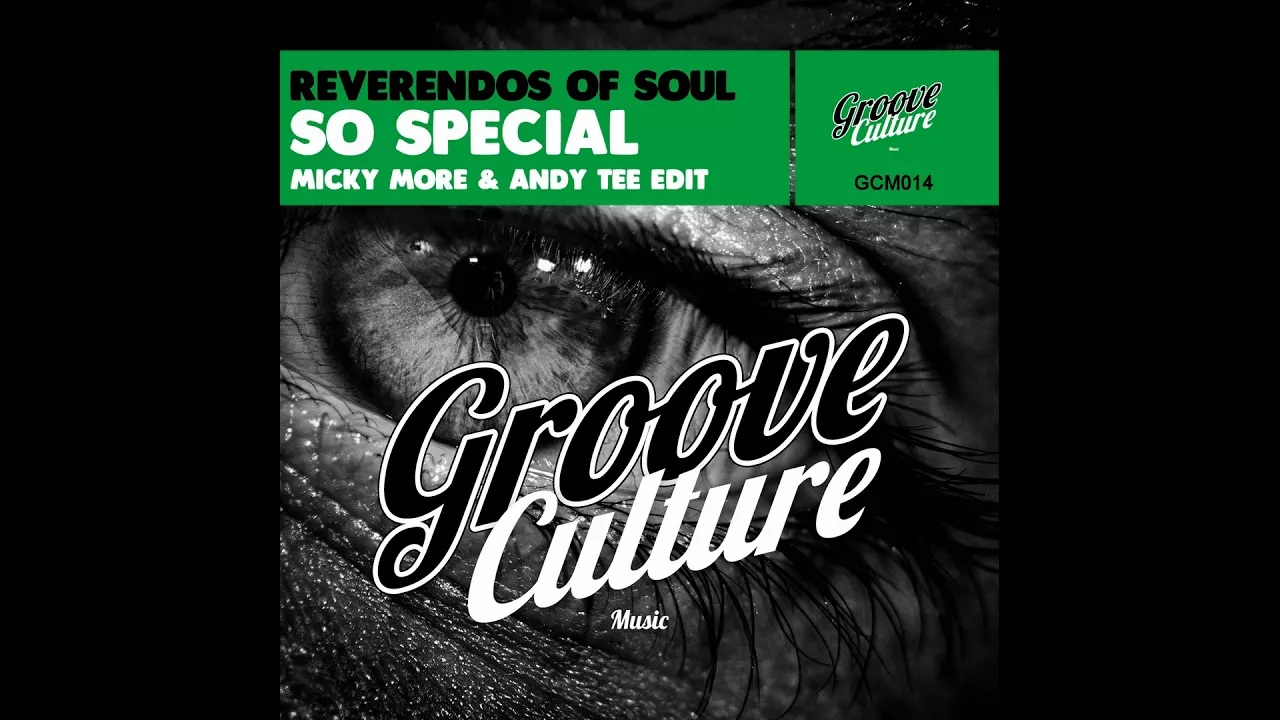 Reverendos Of Soul - So Special - Micky More & Andy Tee Edit