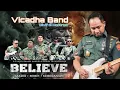 Download Lagu CINTA SEJATI TAKKAN MATI (BELIEVE) | COVER VICADHA BAND DIVIF 2 KOSTRAD