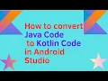How to convert Java Code to Kotlin Code in Android Studio