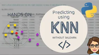 Building KNN from scratch Without ML libraries Python - Hands on
