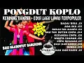 Lagu ((🔴)) BADAI BIRU - KOPLO KENDANG RAMPAK VERSI PONGDUT SUNDA 2025 EDISI LAGU DANGDUT LAWAS FULL ALBUM
