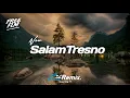 Download Lagu DJ SALAM TRESNO [ SAFIRA INEMA ] BY AZIL REMIXER TERBARU 🔥