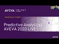 Predictive Analytics Tim Brost AVEVA 2020 LIVE