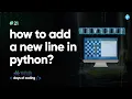 How to add a new line in Python Tekie Byte