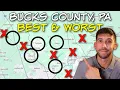 BEST and WORST Of The Towns In Bucks County PA