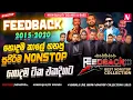 Lagu Feedback 2015-2020 Best OLD Hits Nonstop Collection | Sinhala Live Show Nonstop 2025 | Sinhala Sindu