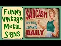 Funny Vintage Metal Signs For Your Amusement