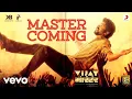 Download Lagu Master Coming - Vijay The Master | Thalapathy Vijay |Anirudh Ravichander |Vaathi Coming