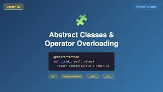 Abstract Classes Operator Overloading ABC Dunder Methods - Python Tutorial for Beginners
