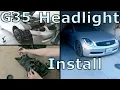 Quick Easy G35 Headlight Install - Spec D Tuning Projectors
