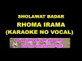 Download Lagu SHOLAWAT BADAR - RHOMA IRAMA (KARAOKE NO VOCAL)