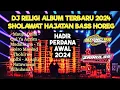 Download Lagu DJ ALBUM SHOLAWAT TERBARU 2024 BASS HOREG DJ RELIGI COCOK CEK SOUND ACARA HAJATAN