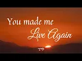 Download Lagu You Made Me Live Again 💝💝💝(Lyrics) By: JANET BASCO