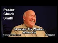 Download Lagu 04 Asking For Wisdom - James 1:5 - In Depth - Pastor Chuck Smith - Bible Studies