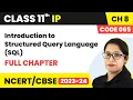 Introduction to Structured Query Language SQL - Full Chapter Class 11 Informatics Practices Ch 8