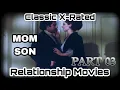 Part 03 Classic Mother Son Relationship Movies Vintage X-Rated Mr XTuber Mr XT