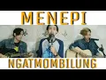 Download Lagu Ngatmombilung - Menepi (Cover by Majapahit Group)