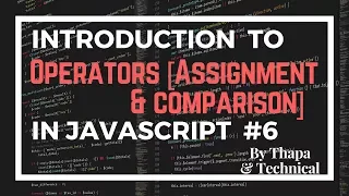 JavaScript Tutorials in Hindi Part 6 Assignment operator Comparison operators in javascript Hindi