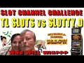 Slot Channel Challenge between TL Slots and Slotty D at Four Winds Casino