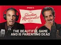The Sebastian Maniscalco Show The Beautiful Game and Is Parenting Dead