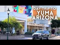 Yuma Arizona Roadtrip From Phoenix ALL THE WAY TO MEXICO BORDER