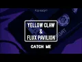 Download Lagu Yellow Claw \u0026 Flux Pavilion - Catch Me (Remix) Lyrics
