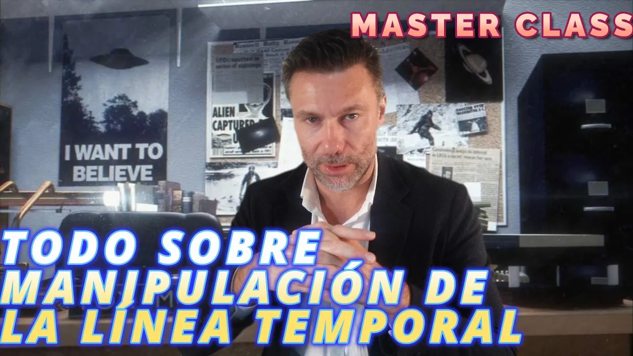 Todo sobre la Manipulación de la Línea Temporal. Master Class. Alucinante Material.(Fran Parejo).