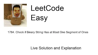 1784 Check if Binary String Has at Most One Segment of Ones Leetcode Easy