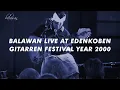 Download Lagu BALAWAN LIVE at EDENKOBEN GITARREN FESTIVAL YEAR 2000