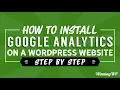 How To Install Google Analytics on a WordPress Website Step By Step