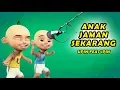 Lagu Lagu Aku Lihat Anak Jaman Sekarang Versi Upin Ipin