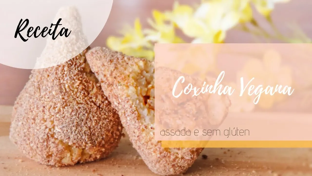RECEITA DE COXINHA VEGANA E SEM GLÚTEN (ASSADA) MARAVILHOSA!!! BLOG PAVEG
